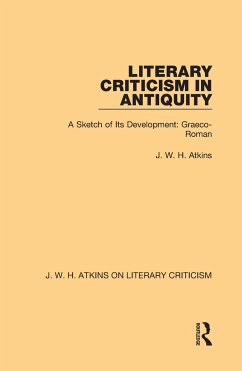 Literary Criticism in Antiquity - Atkins, J W H