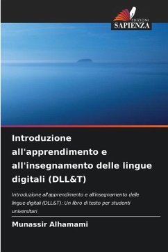 Introduzione all'apprendimento e all'insegnamento delle lingue digitali (DLL&T) - Alhamami, Munassir