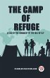 The Camp Of Refuge A Tale Of The... - Bild 1