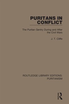 Puritans in Conflict - Cliffe, J T