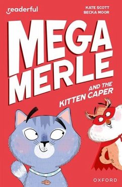 Readerful Independent Library: Oxford Reading Level 12: Mega Merle and the Kitten Caper - Scott, Kate