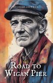 The Road to Wigan Pier