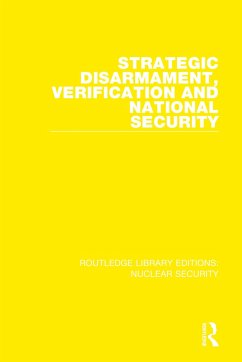 Strategic Disarmament, Verification and National Security - Stockholm International Peace Research I