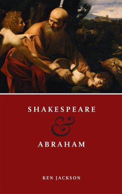 Shakespeare and Abraham - Jackson, Ken