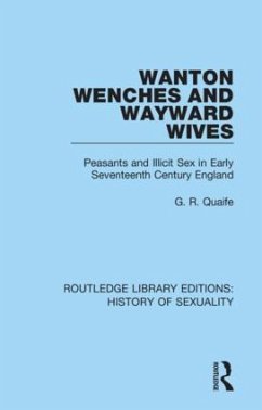 Wanton Wenches and Wayward Wives - Quaife, G R