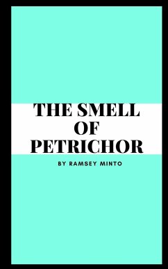 The Smell of Petrichor - Minto, Ramsey