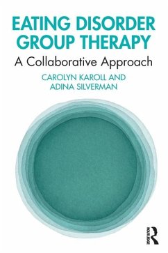 Eating Disorder Group Therapy - Karoll, Carolyn; Silverman, Adina