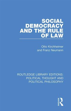 Social Democracy and the Rule of Law - Kirchheimer, Otto; Neumann, Franz