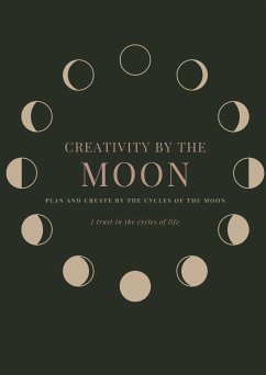 Creativity by the Moon - Curtayne, Alyssa