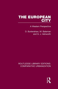 The European City - Burtenshaw, D.; Bateman, M.; Ashworth, G J