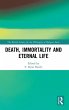 Death, Immortality, and Eternal Life - Bild 1