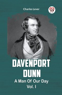 DAVENPORT DUNN A MAN OF OUR DAY Vol. I - Lever, Charles