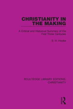 Christianity in the Making - Hooke, S H
