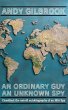 AN ORDINARY GUY AN UNKNOWN SPY - Bild 1