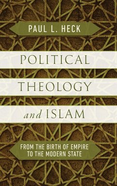 Political Theology and Islam - Heck, Paul L.