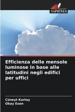 Efficienza delle mensole luminose in base alle latitudini negli edifici per uffici - Kurtay, Cüneyt;Esen, Okay