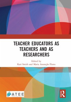 Teacher Educators as Teachers and as Researchers