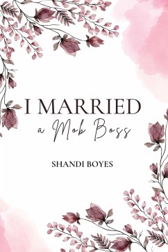 I Married a Mob Boss - Boyes, Shandi