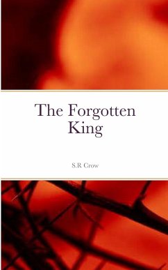 The Forgotten King - Crow, S R