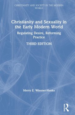 Christianity and Sexuality in the Early Modern World - Wiesner-Hanks, Merry E