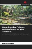 Mapping the Cultural Development of the Amazon: