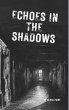 Echoes of the Shadows (Secrets Within... - Bild 1