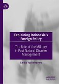 Explaining Indonesia&quote;s Foreign Policy (eBook, PDF)