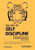 The Art Of Self Discipline (eBook, ePUB)