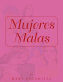 MUJERES MALAS (eBook, ePUB) MUJERES MALAS (eBook, ePUB)