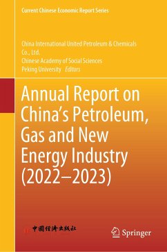 Annual Report on China’s Petroleum, Gas and New Energy Industry (2022–2023) (eBook, PDF)