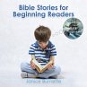 Bible Stories for Beginning Readers... - Bild 1