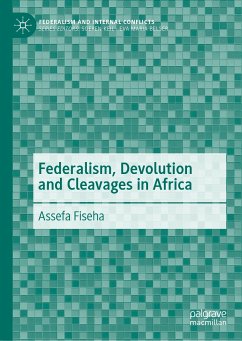 Federalism, Devolution and Cleavages in Africa (eBook, PDF) - Fiseha, Assefa