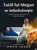 Tatăl Lui Megan Se Îmbolnăvește (eBook, ePUB)