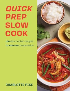 Quick Prep Slow Cook (eBook, ePUB) - Pike, Charlotte