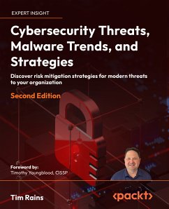 Cybersecurity Threats, Malware Trends, and Strategies (eBook, ePUB) - Rains, Tim