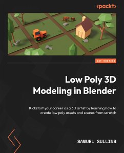 Low Poly 3D Modeling in Blender (eBook, ePUB) - Sullins, Samuel