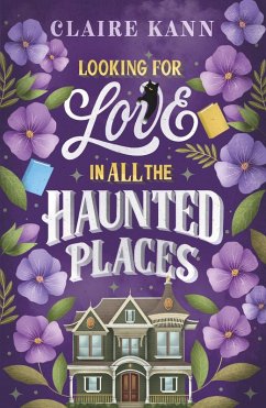 Looking for Love in All the Haunted Places (eBook, ePUB) - Kann, Claire