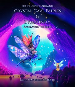 Crystal Cave Fairies And Dragonfly (eBook, ePUB) - Forsyth, Lynn Catherine