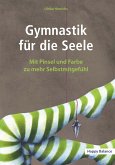 Gymnastik für die Seele (eBook, ePUB)