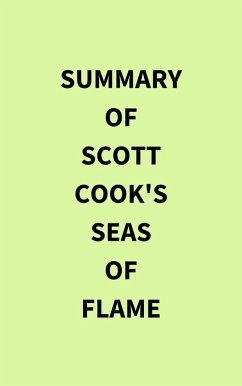 Summary of Scott Cook's Seas of Flame (eBook, ePUB) - IRB Media