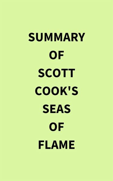 Summary of Scott Cook's Seas of Flame (eBook, ePUB)