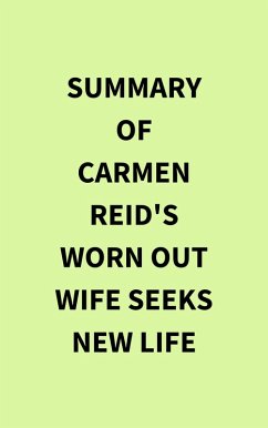 Cover Summary of Carmen Reid's Worn Out Wife Seeks New Life (eBook, ePUB)