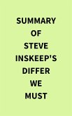 Summary of Steve Inskeep's Differ We Must (eBook, ePUB)