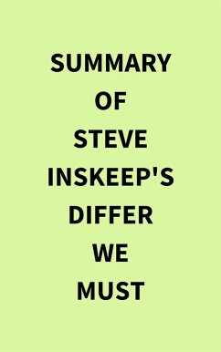 Summary of Steve Inskeep's Differ We Must (eBook, ePUB) - IRB Media