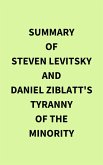 Summary of Steven Levitsky and Daniel Ziblatt's Tyranny of the Minority (eBook, ePUB)