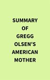 Summary of Gregg Olsen's American Mother (eBook, ePUB)