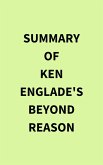 Summary of Ken Englade's Beyond Reason (eBook, ePUB)