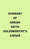 Summary of Adrian Keith Goldsworthy's Caesar (eBook, ePUB)