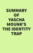 Summary of Yascha Mounk's The Identity... - Bild 1