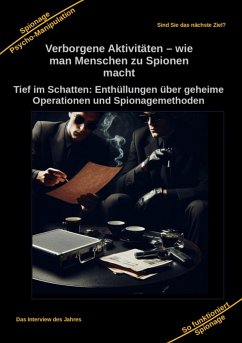 Verborgene Aktivitäten - wie man Menschen zu Spionen macht (eBook, ePUB) - Kiefer, Holger